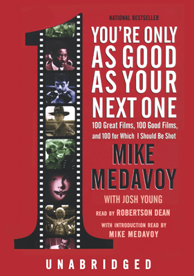 Title details for You're Only As Good As Your Next One by Mike Medavoy - Available